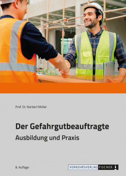 Der Gefahrgutbeauftragte - Ausbildung und Praxis nach ADR 2025